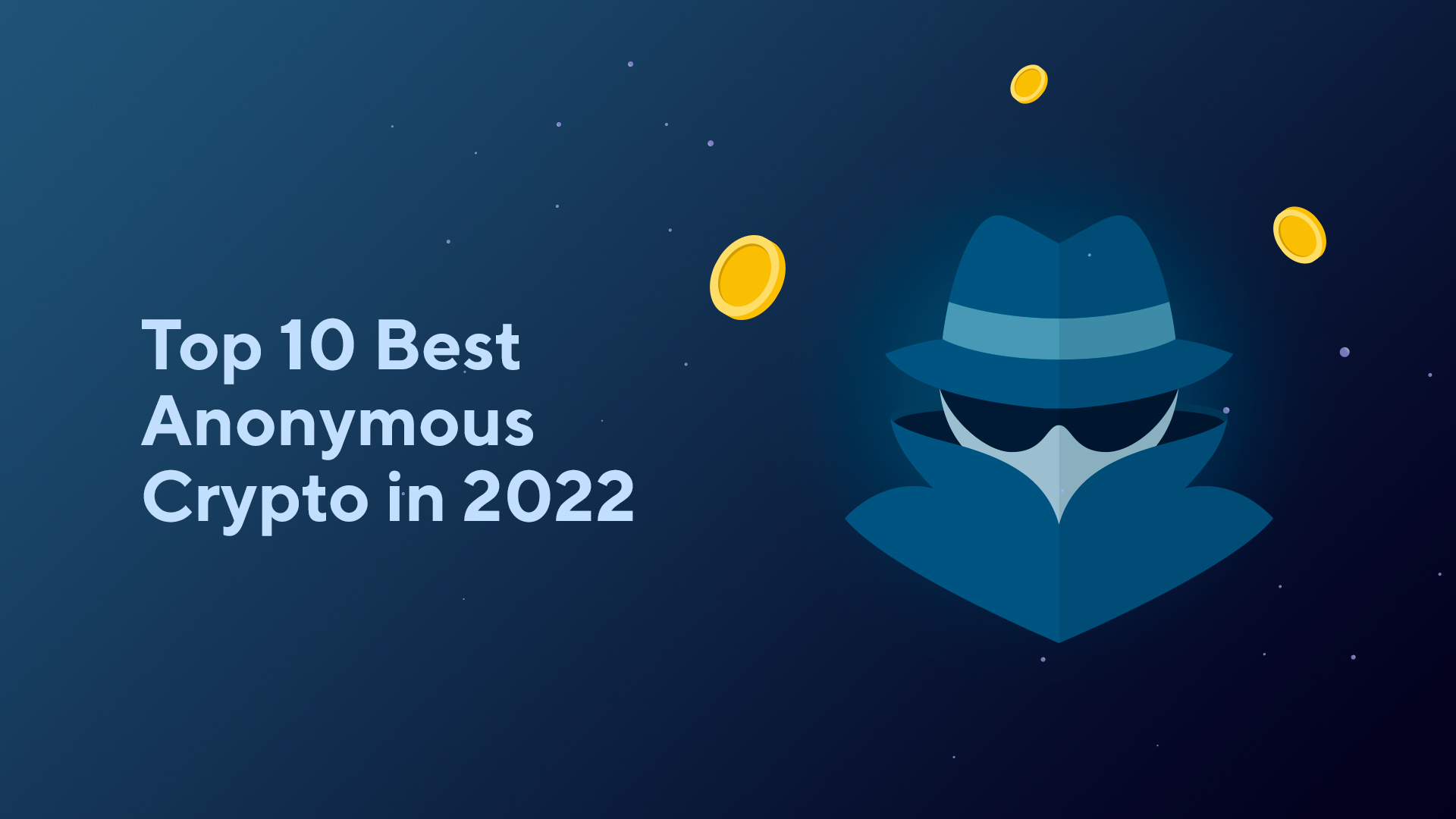 2022年十大最佳匿名加密货币（匿名币）